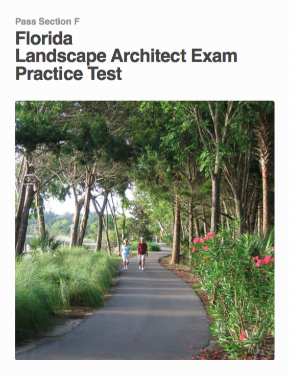 Pass the Florida LARE Section F landscape architect exam practice test study guide.